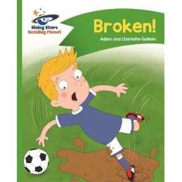 Reading Planet - Broken! - Green: C..., Guillain, Charl