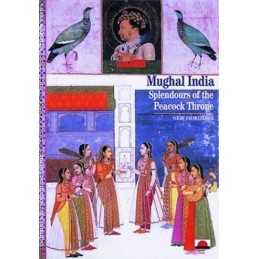 Mughal India: Splendours of the Peacock Throne (New... by Paul G. Bahn Paperback