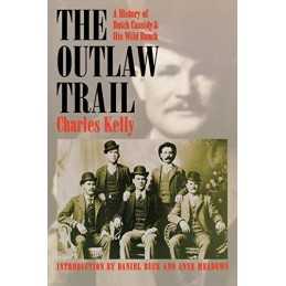 The Outlaw Trail: A History of Butch Cassi..., Dan Buck