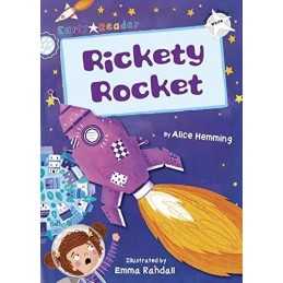 Rickety Rocket: (White Early Reader), Alice