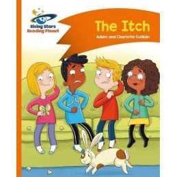 Reading Planet - The Itch - Orange:..., Guillain, Charl
