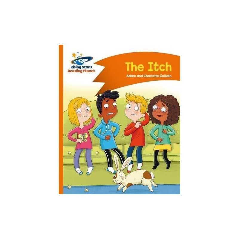 Reading Planet - The Itch - Orange:..., Guillain, Charl