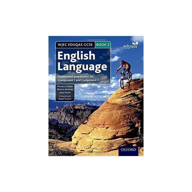 WJEC Eduqas GCSE English Language: Student Book 2: Assessment... by Swain, Julie