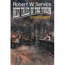 Best Tales of the Yukon by Service, Robert Paperback Book
