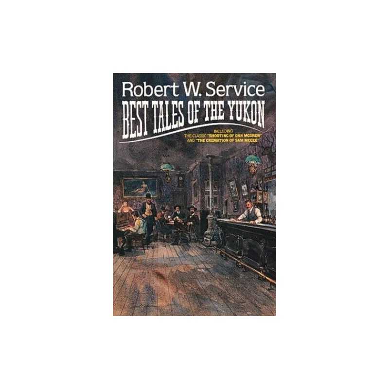 Best Tales of the Yukon by Service, Robert Paperback Book