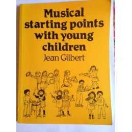 Musical Starting Points with Young Children by Gilbert, Jean Paperback Book The