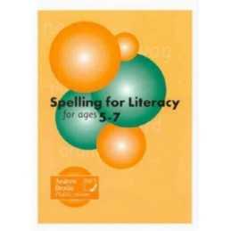 Spelling for Literacy for Ages 5-7.
