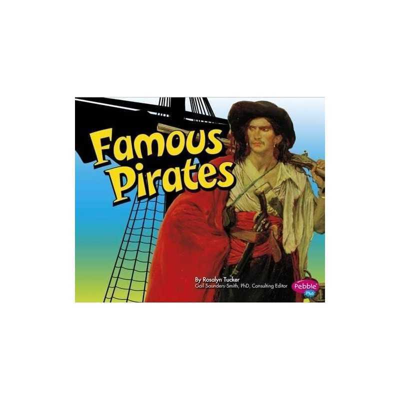 Famous Pirates (Pirates Ahoy!) by Rosalyn Tucker Book