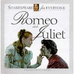 Romeo and Juliet (Shakespeare for Everyone)