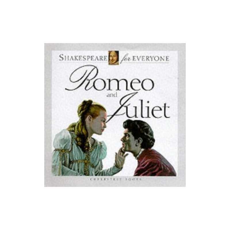 Romeo and Juliet (Shakespeare for Everyone)