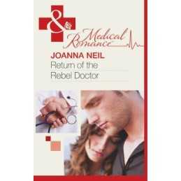 Return of the Rebel Doctor, Joanna Neil