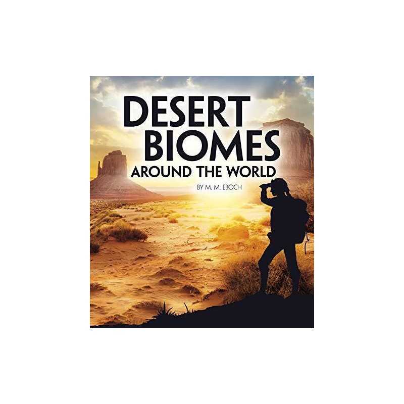 Desert Biomes Around the World (Exp..., Eboch, Christin