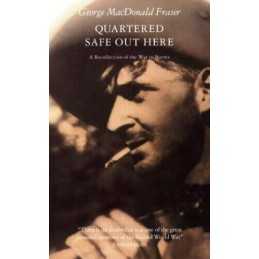 Quartered Safe Out Here by Fraser, George MacDonald Paperback Book