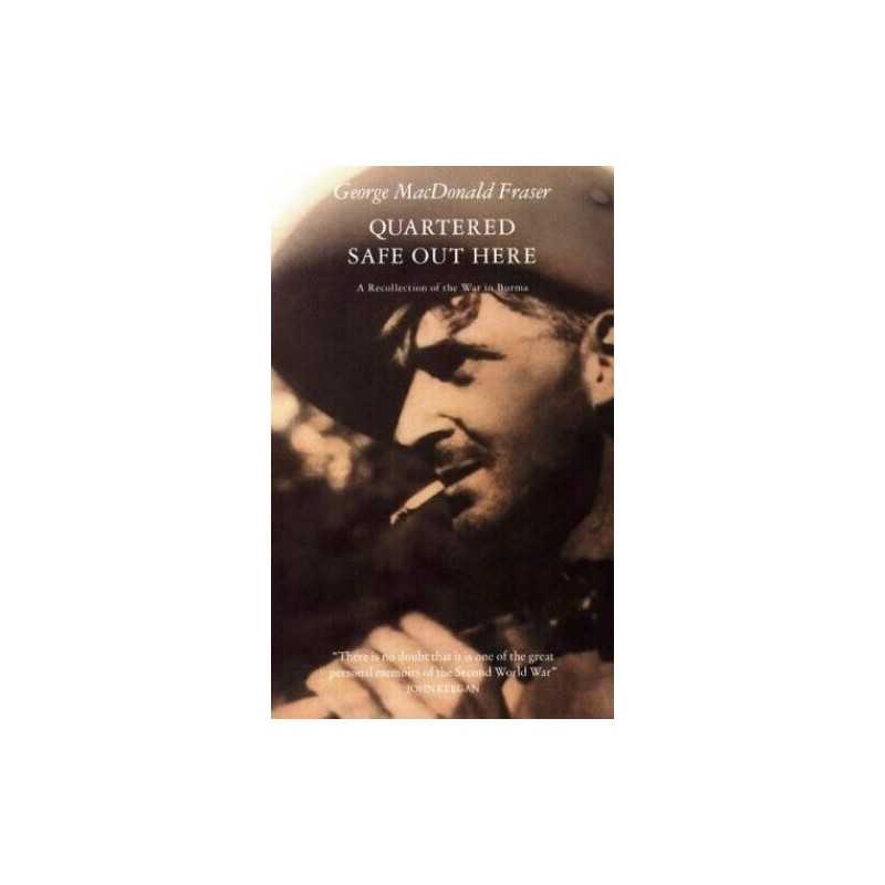 Quartered Safe Out Here by Fraser, George MacDonald Paperback Book