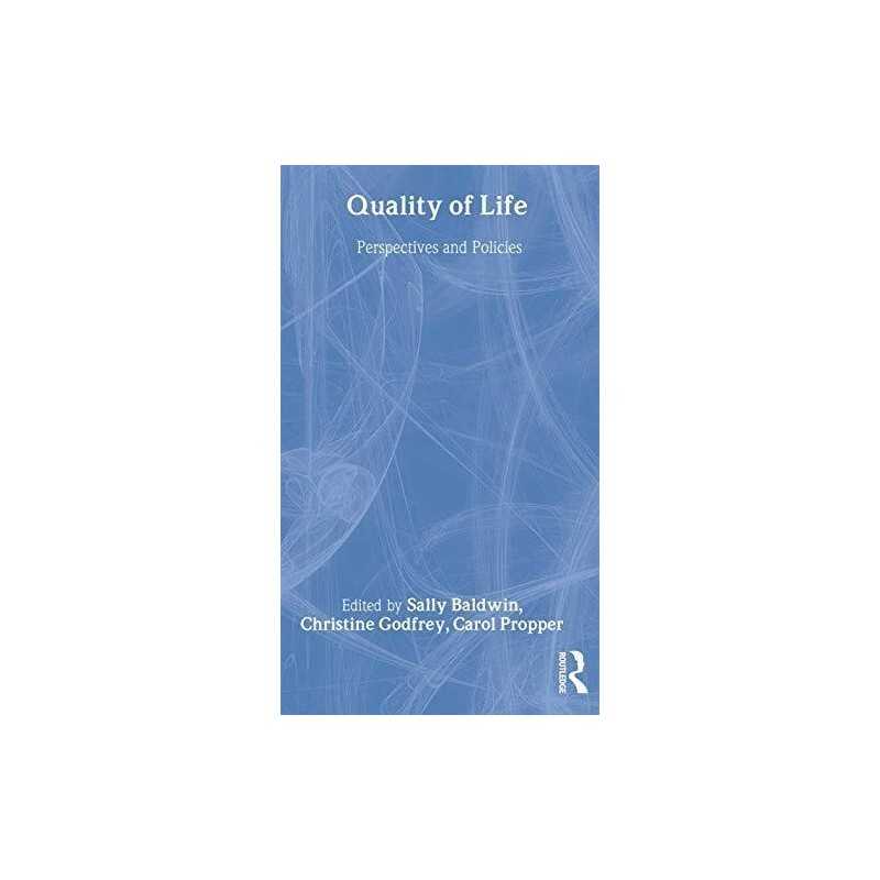 Quality of Life: Perspectives and Policies