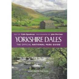 Yorkshire Dales: The Official National Park Guide by Colin Speakman Paperback