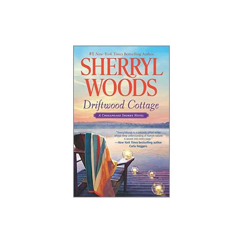Driftwood Cottage: 5 (Chesapeake Shores Novel) by Woods, Sherryl Book