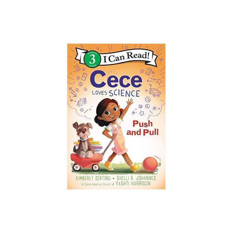 Cece Loves Science: Push and Pull (..., Johannes, Shell