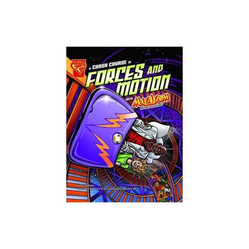 Forces and Motion (Graphic Science), Emily Sohn