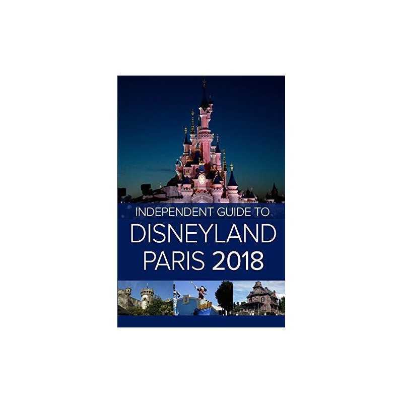 The Independent Guide to Disneyland Paris (2018) by Costa, G Book  Fast