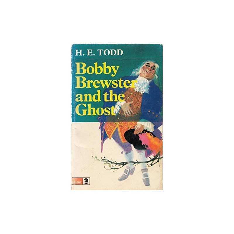 Bobby Brewster and the Ghost by Todd, H.E. Paperback Book