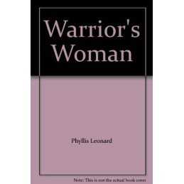 Warriors Woman (Troubadour Books) by Leonard, Phyllis Paperback Book