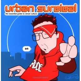 URBAN SURVIVAL GUIDE TO STREET CULT: The Essential Guide ... by Artjaz Paperback