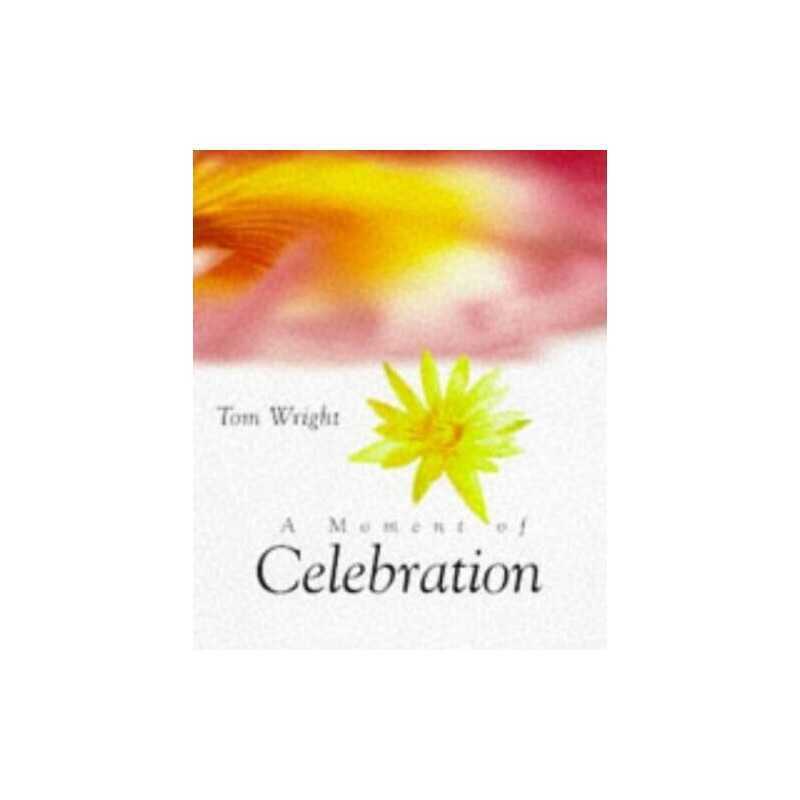 A Moment of Celebration (Moments Minis) by Wright, Tom Paperback Book