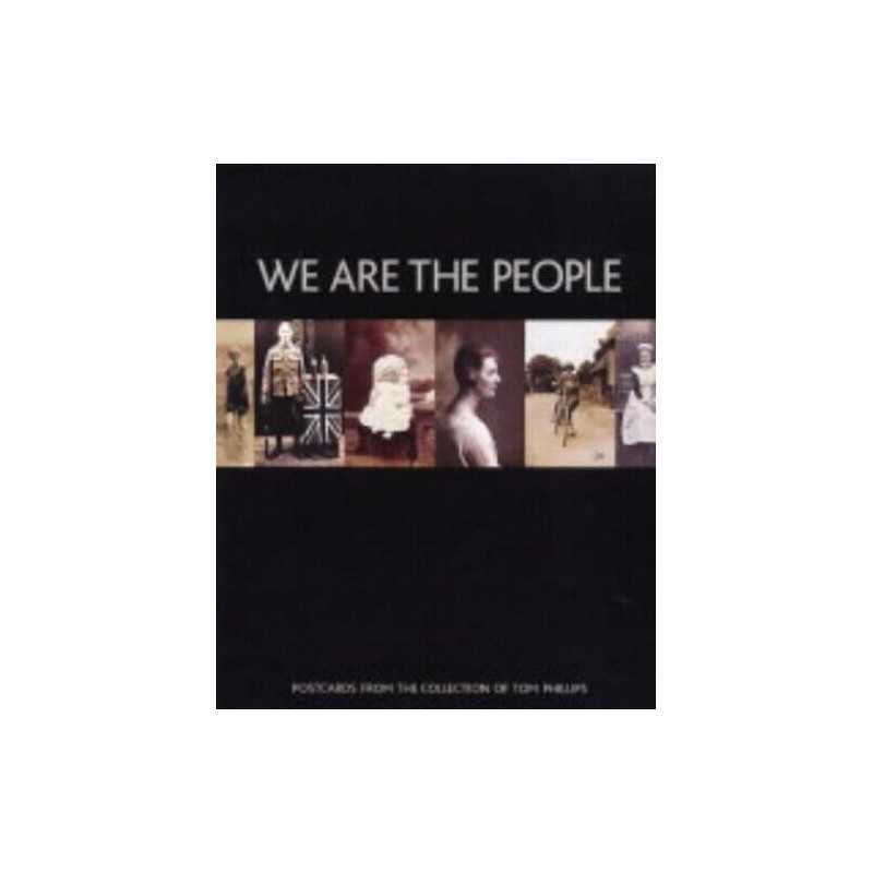 We are the People: cards from the Collection o... by Phillips, Tom Paperback