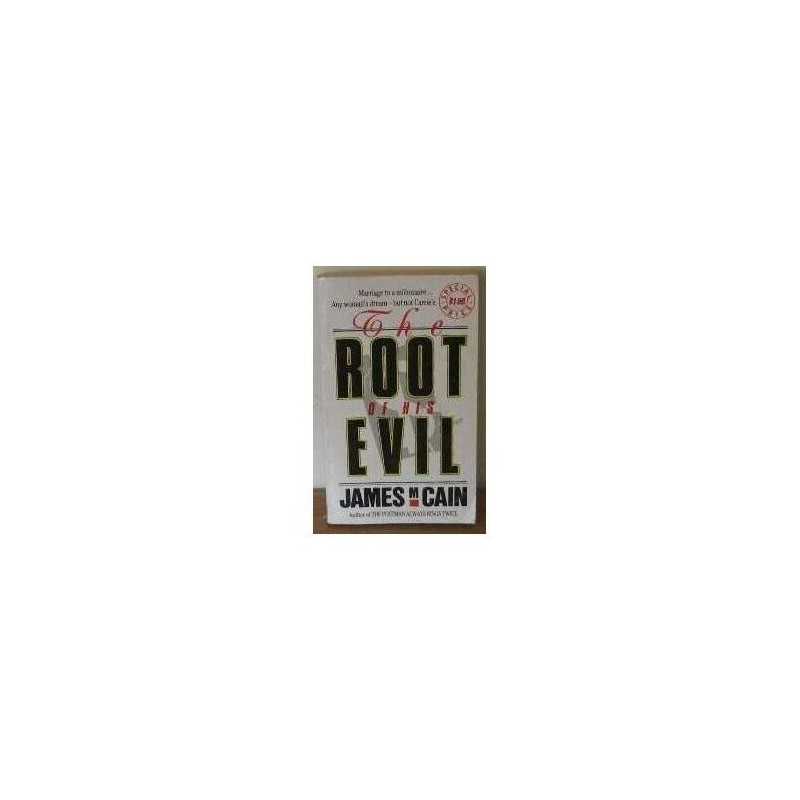 Root of His Evil by Cain, James M. Paperback Book