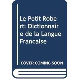 Le Petit Robert: Dictionnaire de la Langue Francaise by etc. Hardback Book The