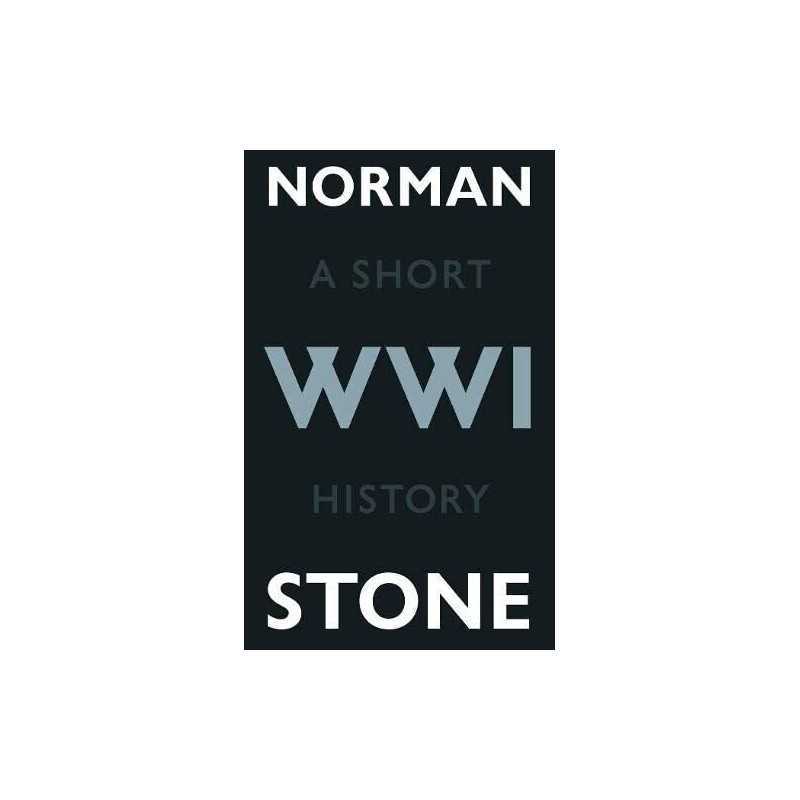 World War One: A Short History by Stone, Norman Hardback Book  Fast