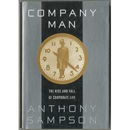 Company Man: Rise and Fall of Corpo..., Sampson, Anthon