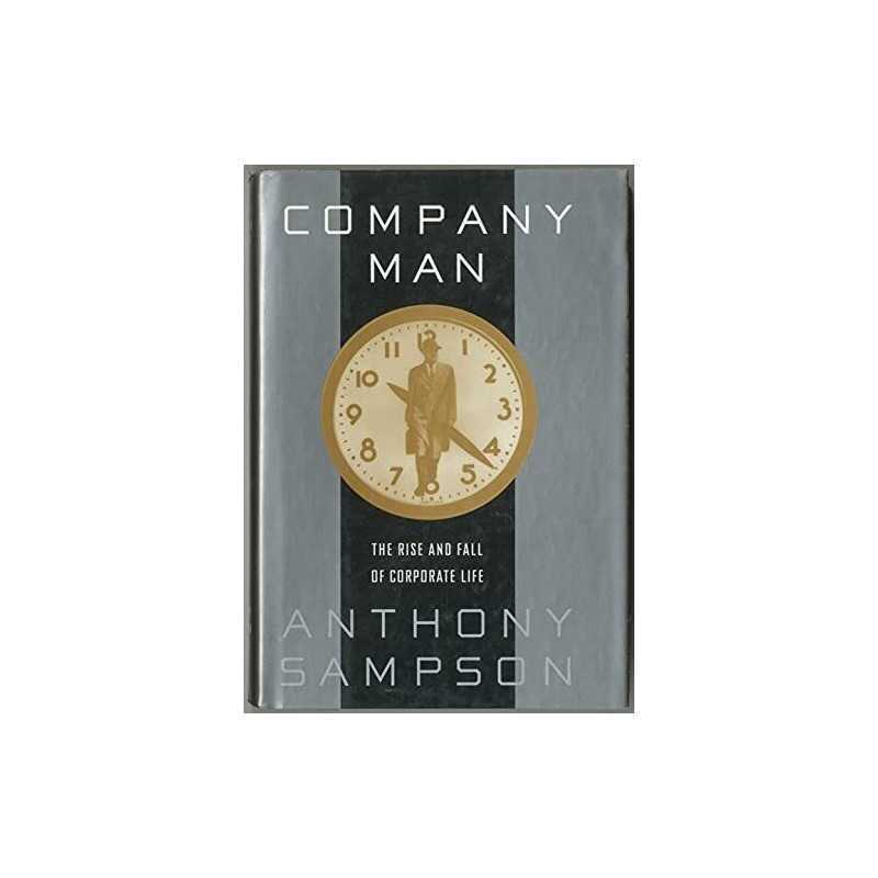 Company Man: Rise and Fall of Corpo..., Sampson, Anthon