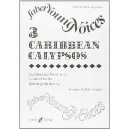 Three Caribbean Calypsos: SA(B) Accompanied (Faber Y...