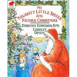 My Naughty Little Sister and Father Christmas by Edwards, Dorothy Paperback The