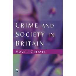 Crime and Society in Britain: An Introduction by Croall, Prof Hazel Paperback