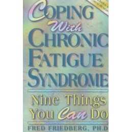 Coping with Chronic Fatigue Syndrom..., Friedberg, Fred