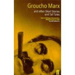 Groucho Marx and Other Short Stories and Tall Tales by Marx, Groucho Paperback