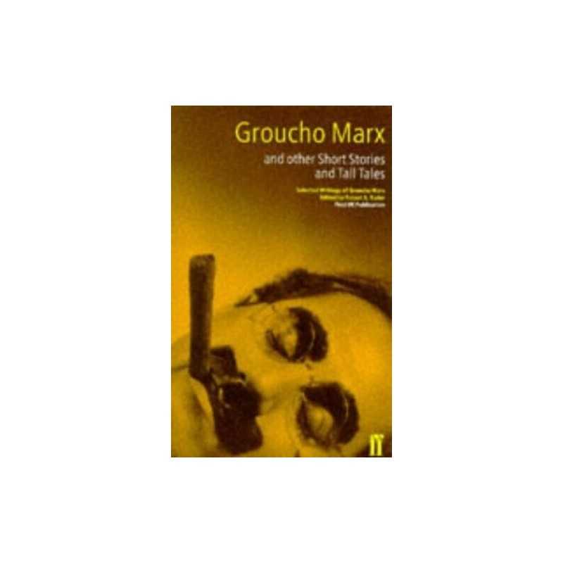 Groucho Marx and Other Short Stories and Tall Tales by Marx, Groucho Paperback