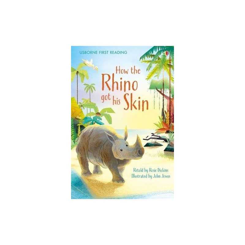 How the Rhino Got His Skin (First Reading) (2.1 First Readin... by Rosie Dickins