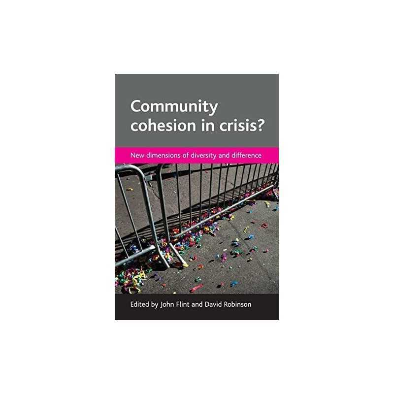 Community cohesion in crisis?: New dimensions of div...