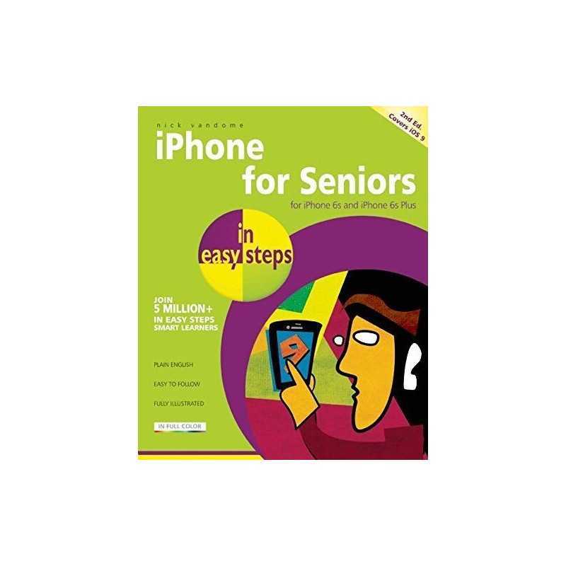 iPhone for Seniors in easy steps, 2nd ..., Nick Vandome