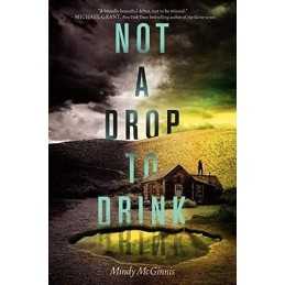 Not a Drop to Drink by McGinnis, Mindy Book