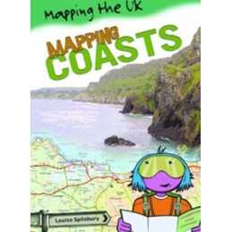Mapping Coasts (Mapping the UK) by Louise Spilsbury Paperback Book