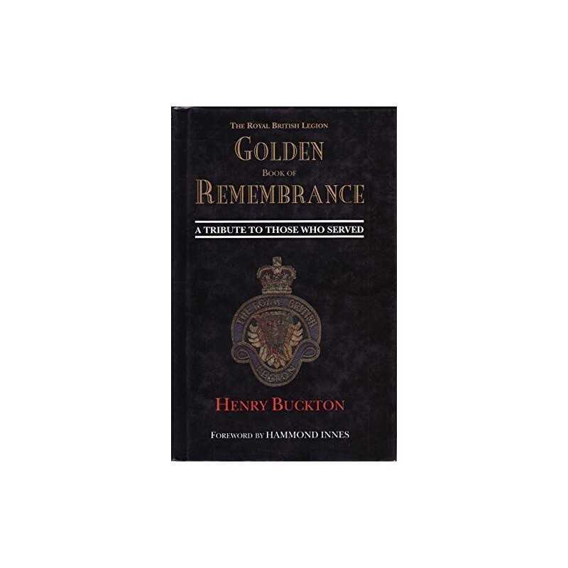 The Royal British Legion Golden Book of Remembrance... by Henry Buckton Hardback