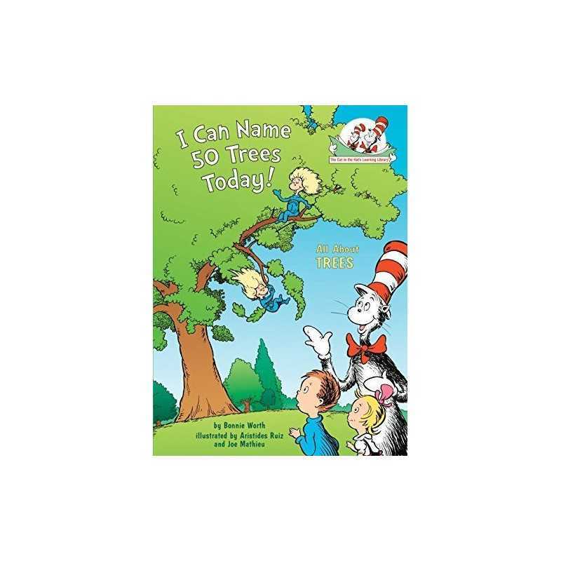 I Can Name 50 Trees Today!: All about Trees (Cat in the Hat... by Worth, Bonnie