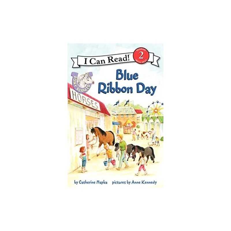 Pony Scouts: Blue Ribbon Day (I Can..., Hapka, Catherin