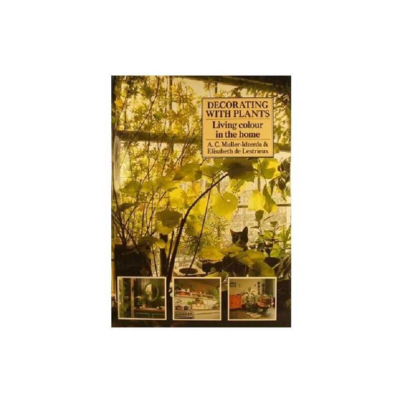 Decorating with Plants by Lestrieux, Elisabeth De Hardback Book  Fast