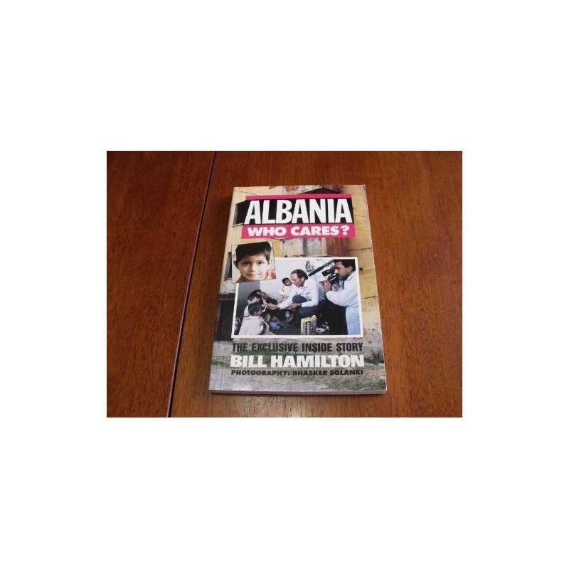 Albania - Who Cares?: The Exclusive..., Solanki, Bhaske